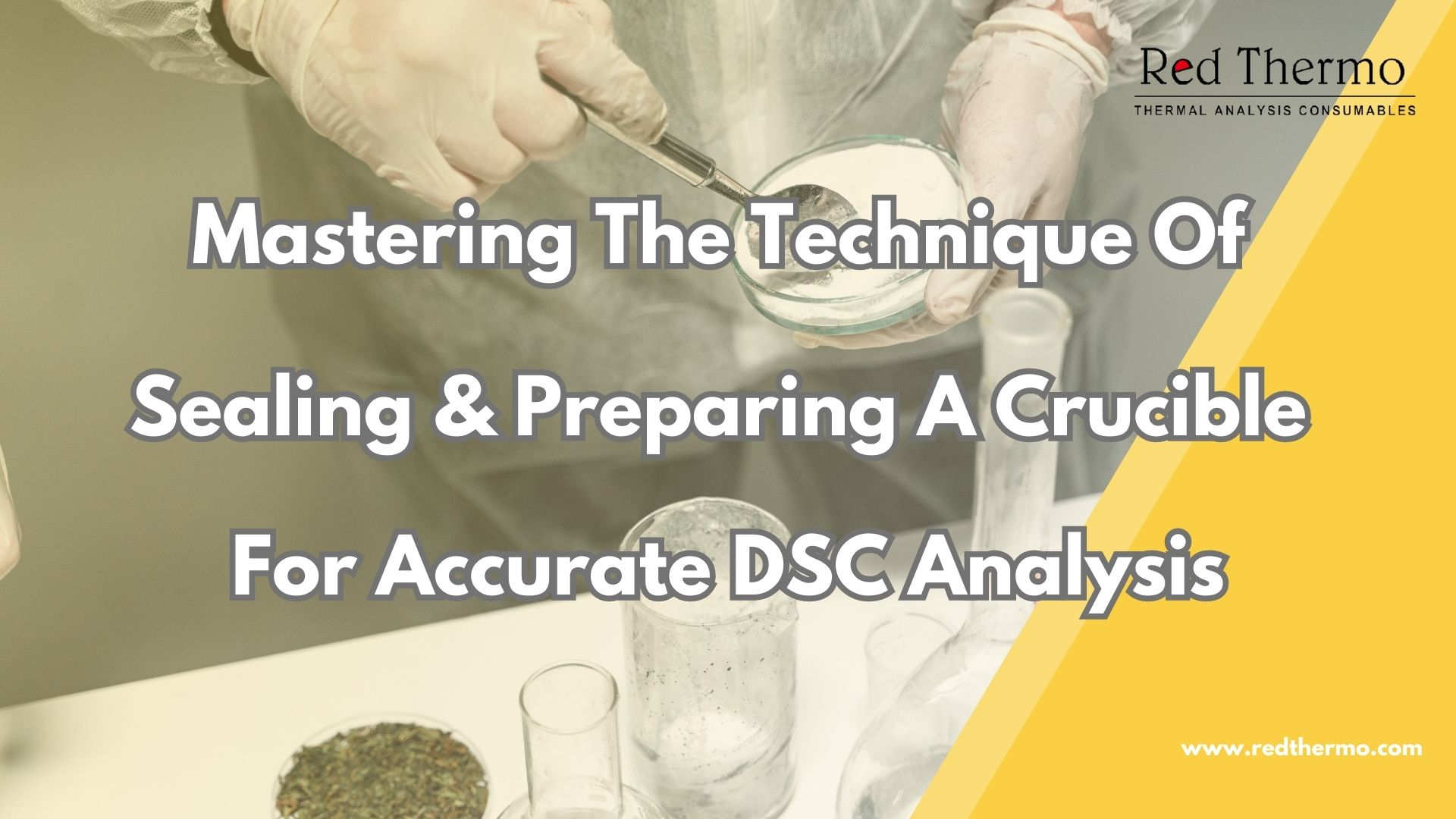 Mastering the Technique of Sealing and Preparing a Crucible for Accurate DSC Analysis